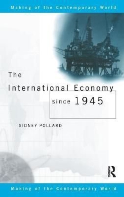 The International Economy since 1945, Hardback Book