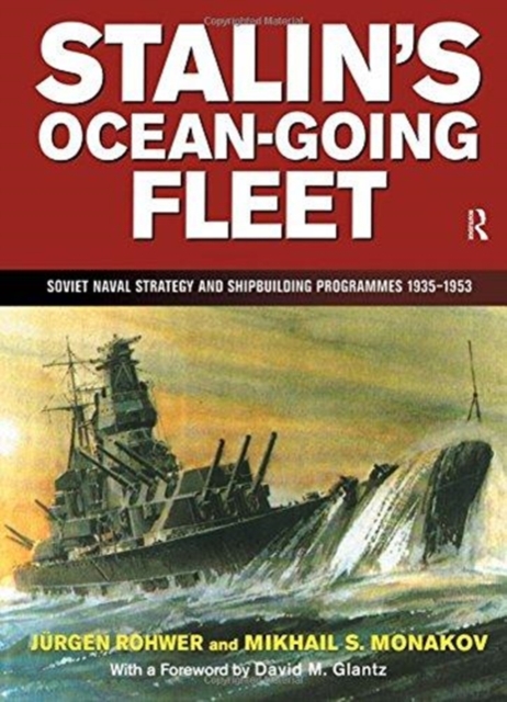 Stalin's Ocean-going Fleet: Soviet, Hardback Book