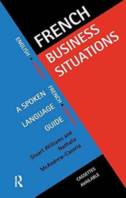 French Business Situations : A Spoken Language Guide, Hardback Book