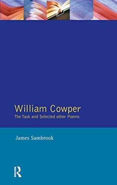 William Cowper : The Task and Selected Other Poems, Hardback Book