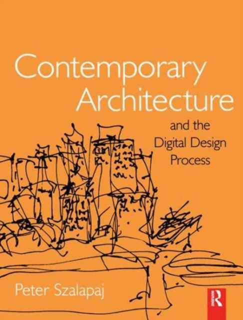 Contemporary Architecture and the Digital Design Process, Hardback Book