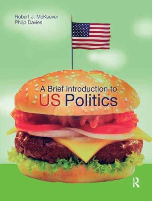 A Brief Introduction to US Politics, Hardback Book