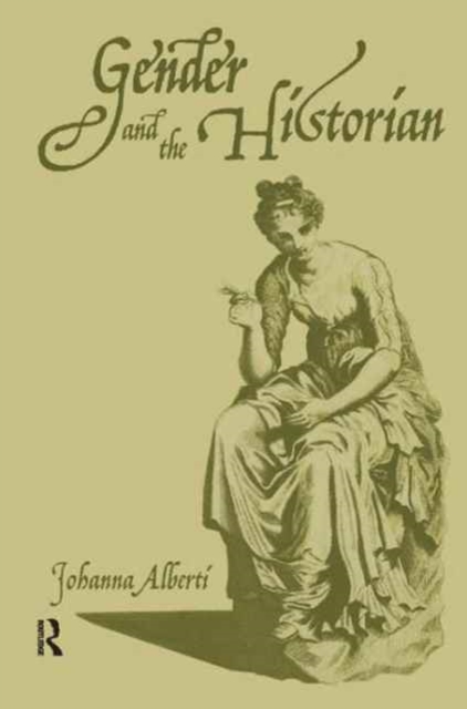 Gender and the Historian, Hardback Book