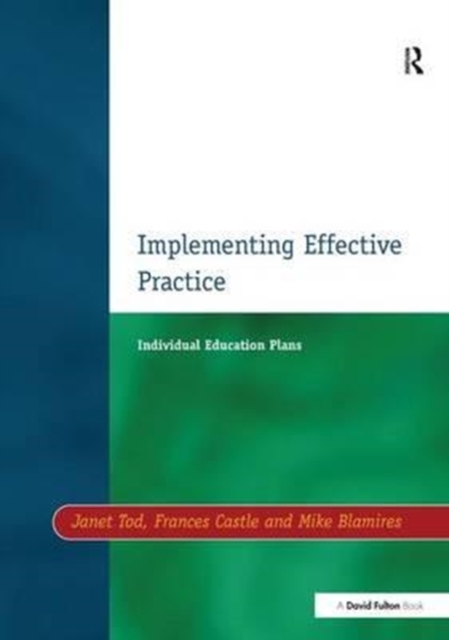 Individual Education Plans Implementing Effective Practice, Hardback Book