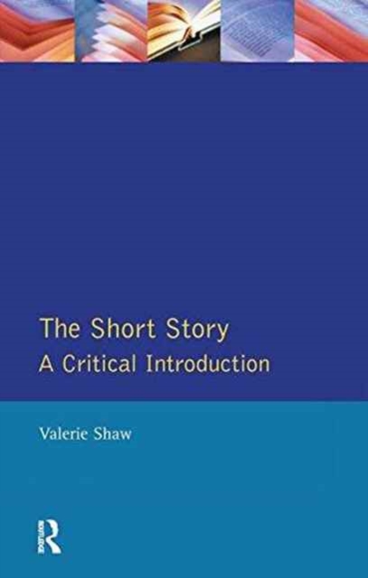 The Short Story : A Critical Introduction, Hardback Book