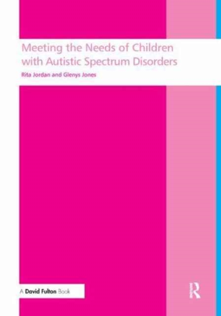 Meeting the needs of children with autistic spectrum disorders, Hardback Book