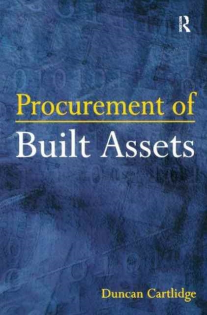 Procurement of Built Assets, Hardback Book