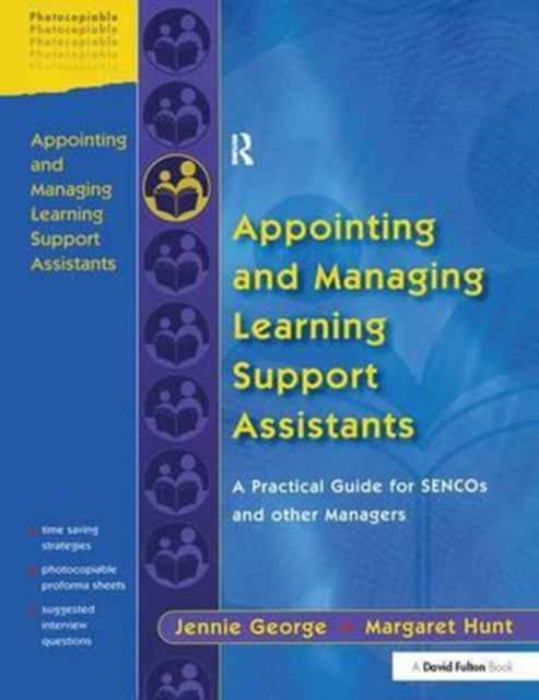 Appointing and Managing Learning Support Assistants : A Practical Guide for SENCOs and Other Managers, Hardback Book