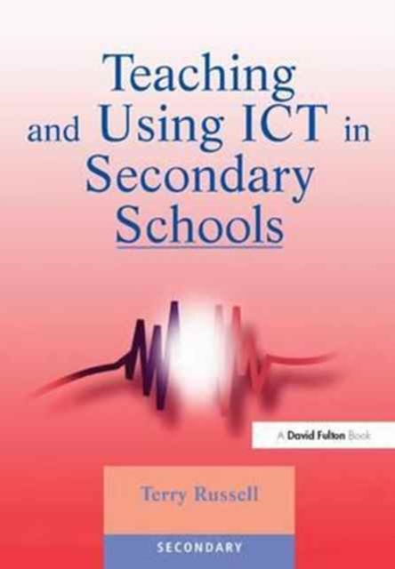 Teaching and Using ICT in Secondary Schools, Hardback Book