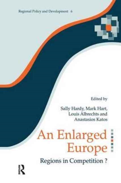 An Enlarged Europe : Regions in Competition?, Hardback Book