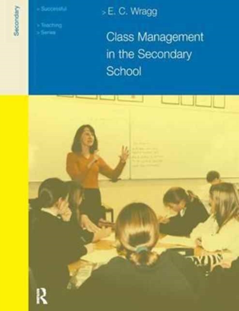 Class Management in the Secondary School, Hardback Book
