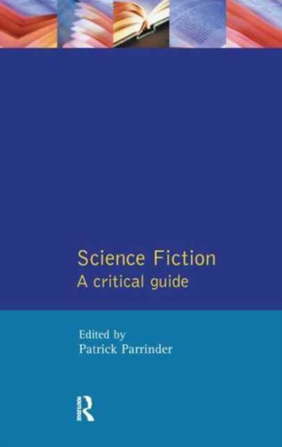 Science Fiction : A Critical Guide, Hardback Book