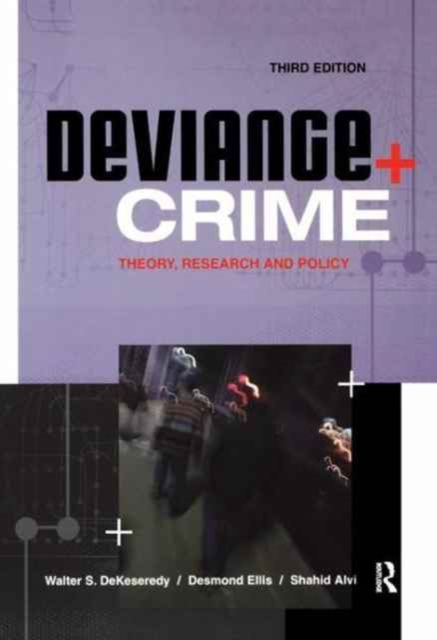Deviance and Crime : Theory, Research and Policy, Hardback Book