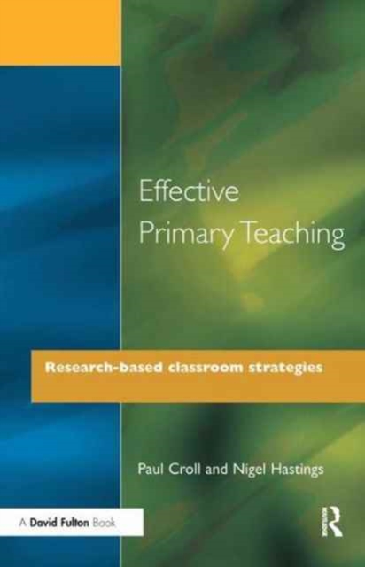 Effective Primary Teaching : Research-based Classroom Strategies, Hardback Book
