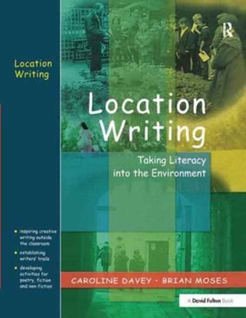 Location Writing : Taking Literacy into the Environment, Hardback Book