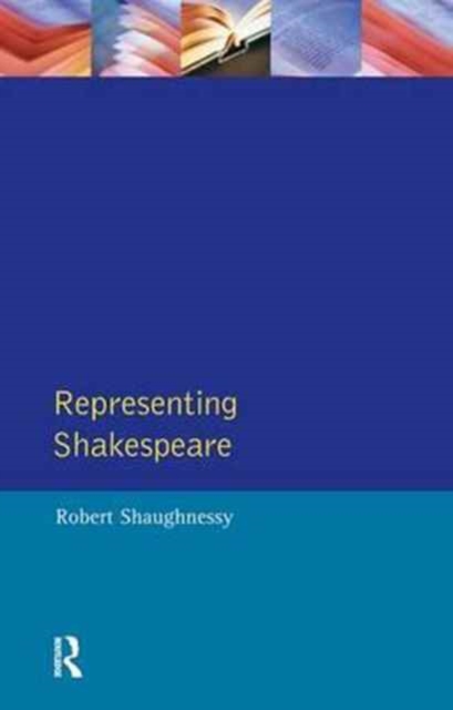 Representing Shakespeare : England, History and the RSC, Hardback Book