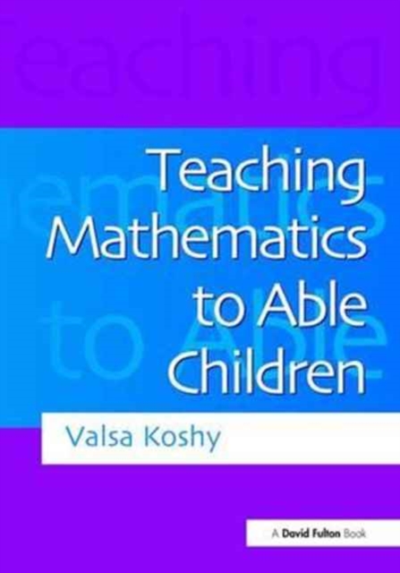 Teaching Mathematics to Able Children, Hardback Book