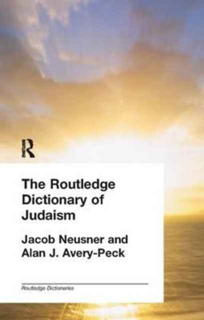 The Routledge Dictionary of Judaism, Hardback Book