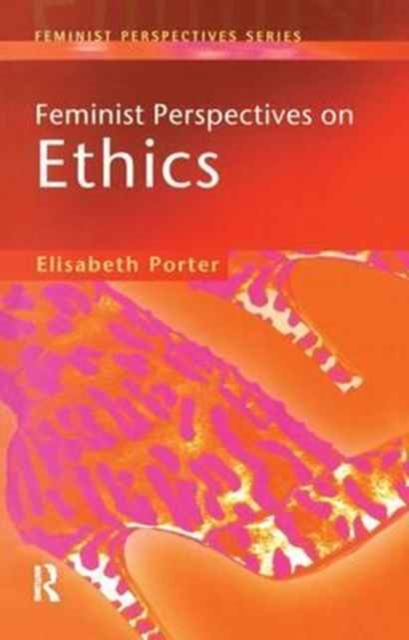 Feminist Perspectives on Ethics, Hardback Book
