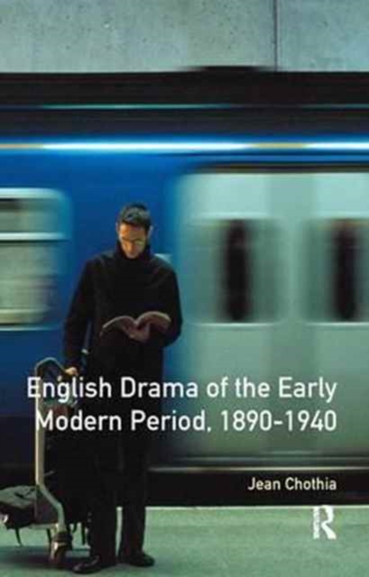 English Drama of the Early Modern Period 1890-1940, Hardback Book