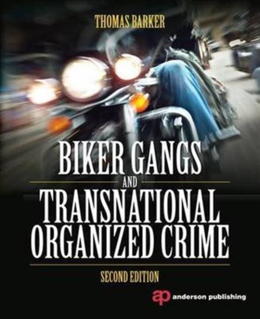 Biker Gangs and Transnational Organized Crime, Hardback Book
