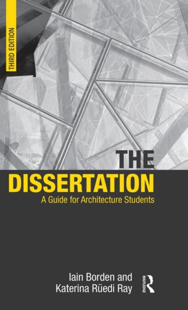 The Dissertation : A Guide for Architecture Students, Hardback Book