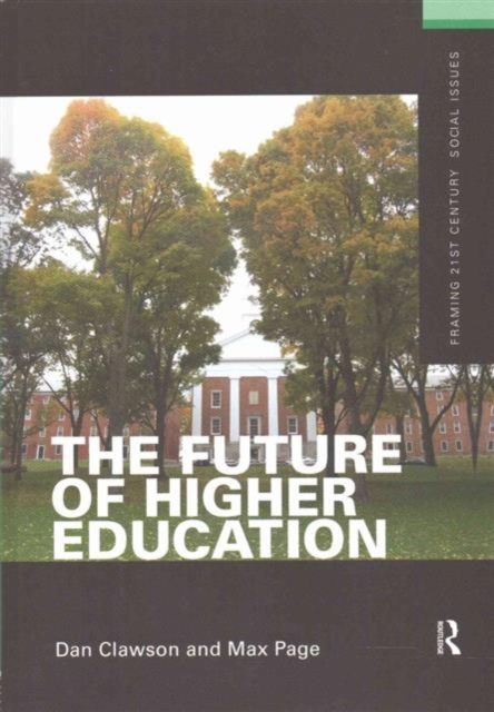 The Future of Higher Education, Hardback Book