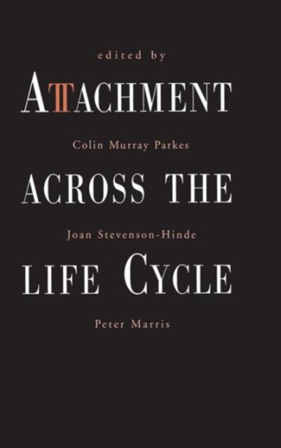 Attachment Across the Life Cycle, Hardback Book