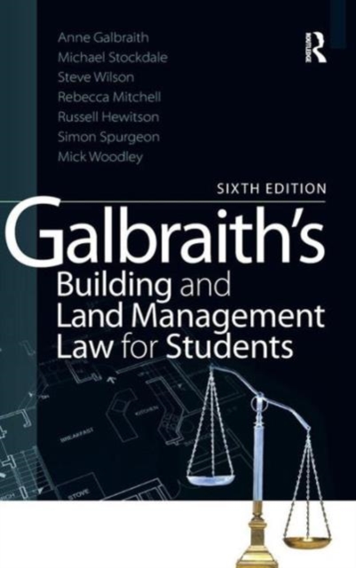 Galbraith's Building and Land Management Law for Students, Hardback Book