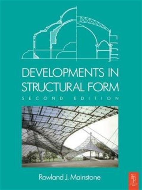 Developments in Structural Form, Hardback Book