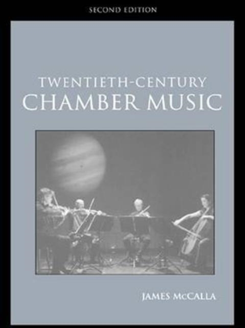 Twentieth-Century Chamber Music, Hardback Book