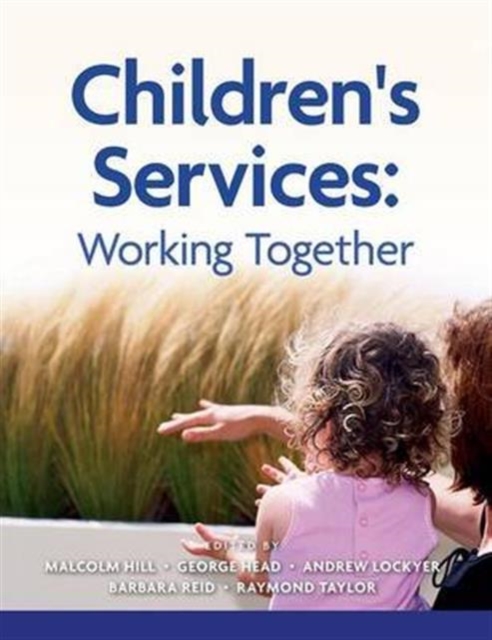 Children's Services : Working Together, Hardback Book