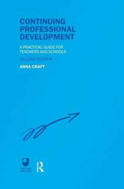 Continuing Professional Development : A Practical Guide for Teachers and Schools, Hardback Book