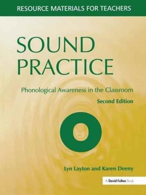 Sound Practice : Phonological Awareness in the Classroom, Hardback Book
