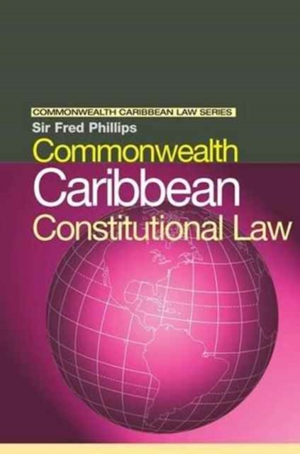 Commonwealth Caribbean Constitutional Law, Hardback Book