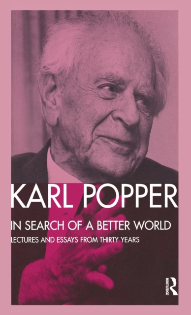 In Search of a Better World : Lectures and Essays from Thirty Years, Hardback Book