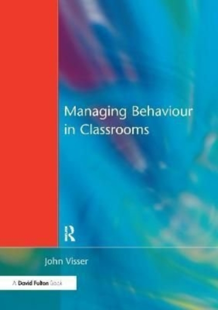 Managing Behaviour in Classrooms, Hardback Book
