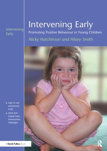 Intervening Early : Promoting Positive Behaviour in Young Children, Hardback Book
