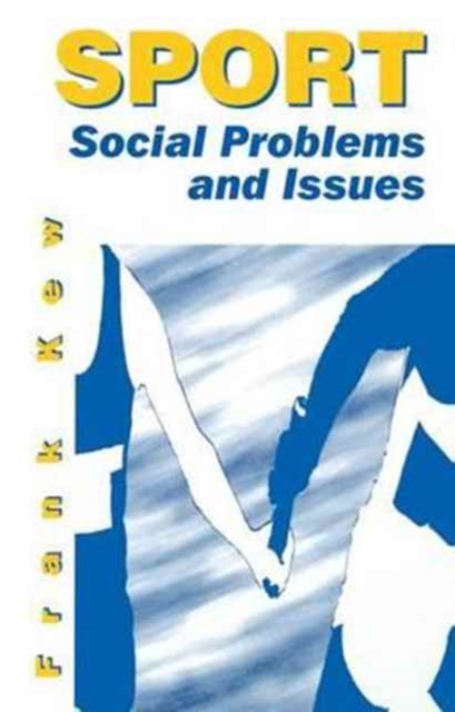 Sport: Social Problems and Issues, Hardback Book