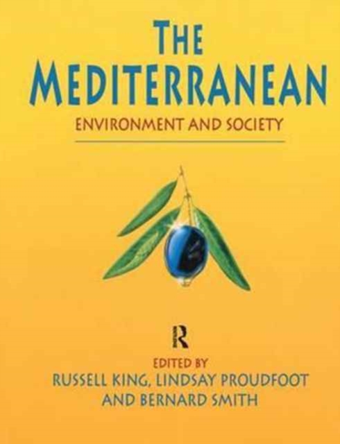 The Mediterranean : Environment and Society, Hardback Book