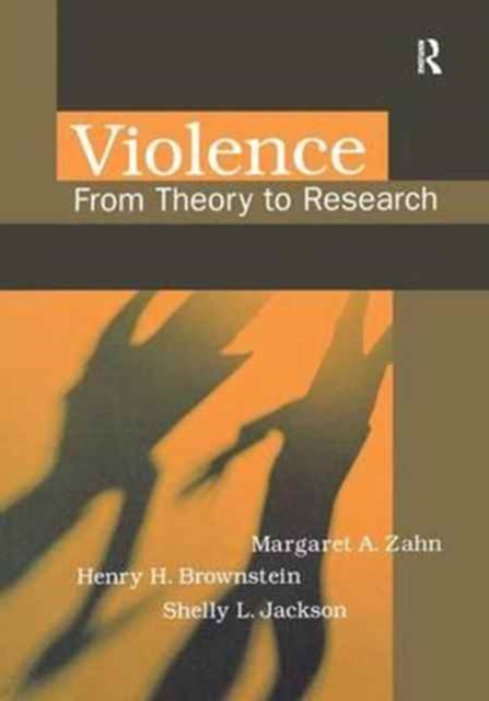 Violence : From Theory to Research, Hardback Book