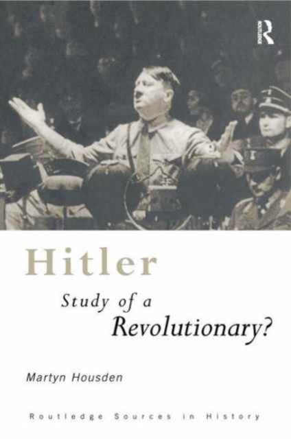 Hitler : Study of a Revolutionary?, Hardback Book