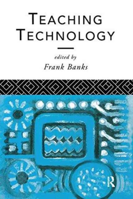 Teaching Technology, Hardback Book