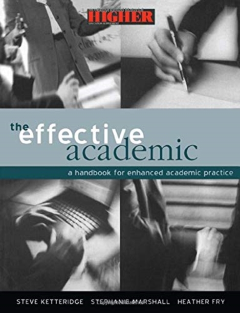 The Effective Academic : A Handbook for Enhanced Academic Practice, Hardback Book
