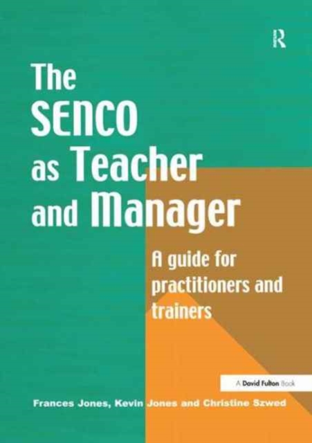 The Special Needs Coordinator as Teacher and Manager : A Guide for Practitioners and Trainers, Hardback Book