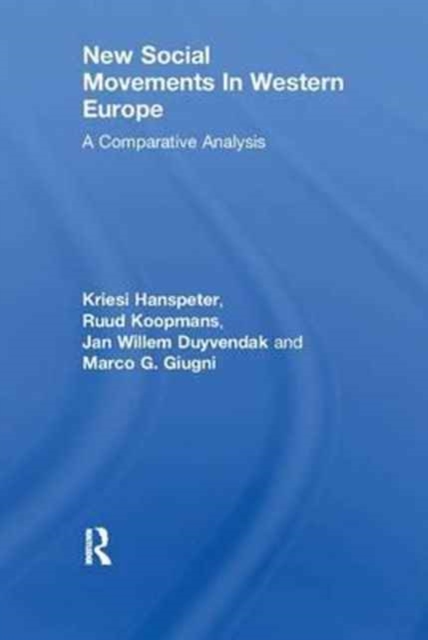 New Social Movements In Western Europe : A Comparative Analysis, Hardback Book