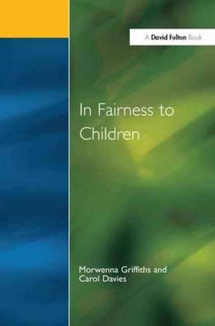 In Fairness to Children : Working for Social Justice in the Primary School, Hardback Book