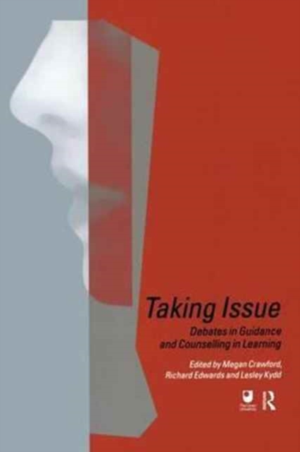 Taking Issue : Debates in Guidance and Counselling in Learning, Hardback Book