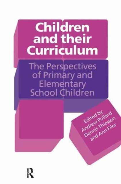Children And Their Curriculum : The Perspectives Of Primary And Elementary School Children, Hardback Book