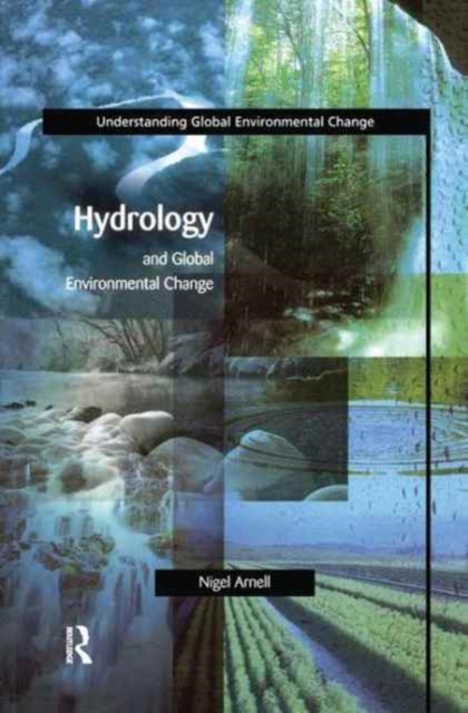Hydrology and Global Environmental Change, Hardback Book